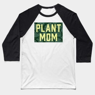 Plant Mom Baseball T-Shirt
